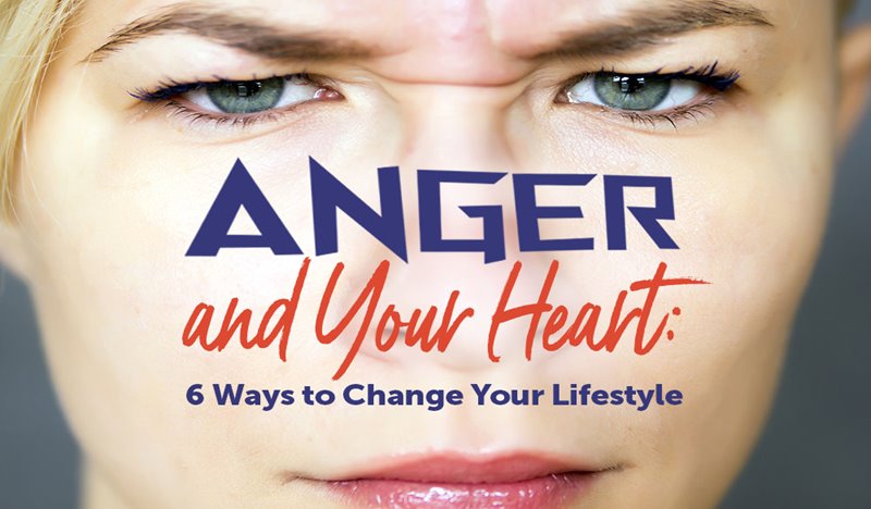 Anger and Your Heart