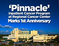 Pinnacle 
Inpatient Cancer program at Regional Cancer Center Marks 1st Anniversary  