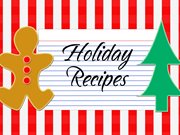 Holiday Recipes