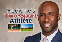 Medicine's Two-Sport Athlete