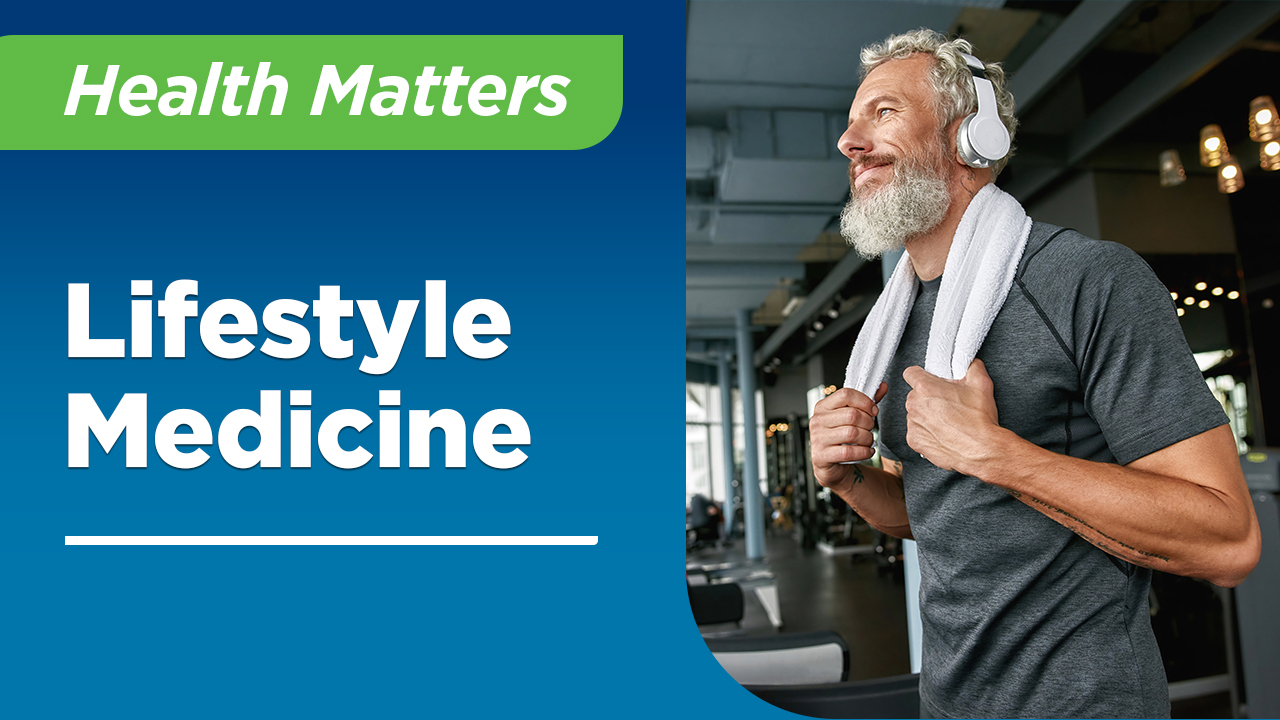 Health Matters Lifestyle Medicine