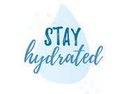 Stay Hydrated