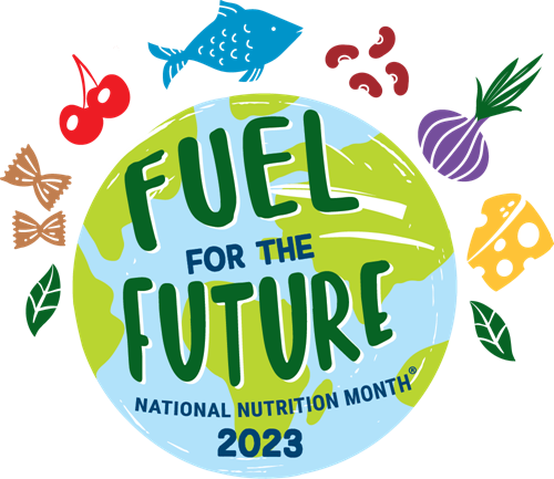 Fuel for the Future; National Nutrition Month 2023