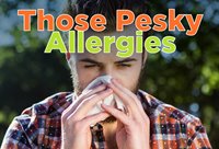 Those Pesky Allergies