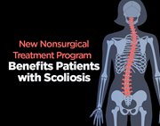 New Nonsurgical Treatment Program
Benefits Patients with Scoliosis