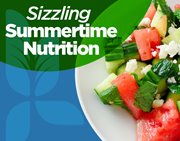 Sizzling Summertime Nutrition