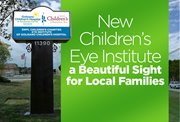 New Children's Eye Institute a Beautiful Sight for Local Families